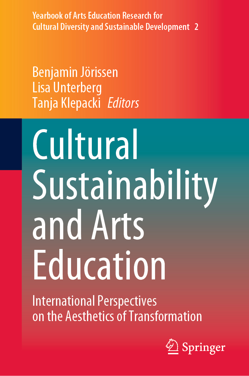 Zum Artikel "Neuerscheinung – Cultural Sustainability and Arts Education: International Perspectives on the Aesthetics of Transformation"